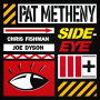 Pat Metheny - Side-Eye III+