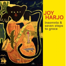 Harjo, Joy - Insomnia and Seven Steps To Grace