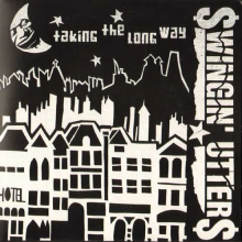 Swingin' Utters - 7-Taking the Long Way