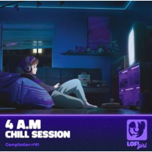 V/A - 4 A.M Chill Session
