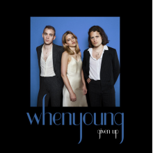 Whenyoung - Given Up