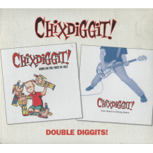 Chixdiggit! - Double Diggits