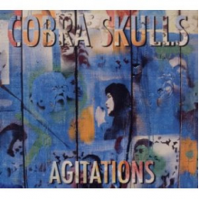 Cobra Skulls - Agitations