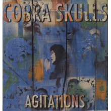 Cobra Skulls - Agitations