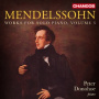 Donohoe, Peter - Mendelssohn: Works For Solo Piano, Volume 3