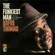Rufus Thomas - Funkiest Man