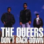 Queers, the - Don't Back Down