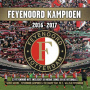 Various - Feyenoord Kampioen 2016 - 2017