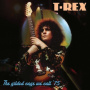 Marc Bolan & T. Rex - The Gilded Cage We Call 75
