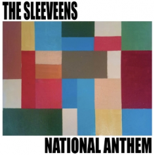 Sleeveens - National Anthem
