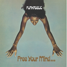 Funkadelic - Free Your Mind and Your Ass Will Follow