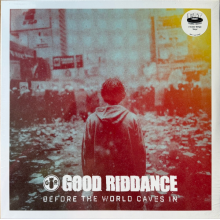 Good Riddance - Before the World Caves In