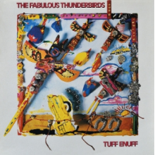 Fabulous Thunderbirds - Tuff Enuff