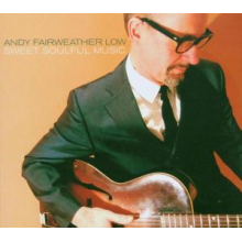 Low, Andy Fairweather - Sweet Soulful Music