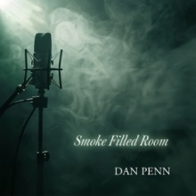 Penn, Dan - Smoke Filled Room