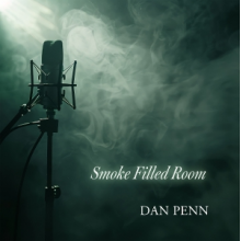 Penn, Dan - Smoke Filled Room