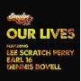 Smudge All Stars - Our Lives Ft. Lee Scratch Perry, Earl 16, Dennis Bovell