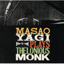Yagi, Masao - Masao Yagi Plays Thelonious Monk (1960)
