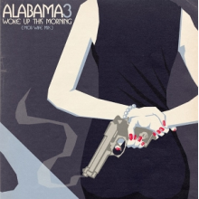Alabama 3 - Woke Up This Morning