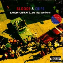 Bloods & Crips - Bangin' On Wax 2...the Saga Continues