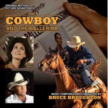 Broughton, Bruce - The Cowboy and the Ballerina