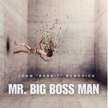 Bundrick, John Rabbit - Mr. Big Boss Man