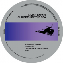 Human Safari - Children of the Sea