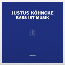 Kohncke, Justus - Bass Ist Musik