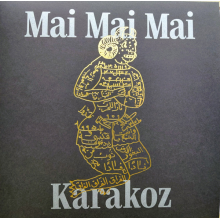 Mai Mai Mai - Karakoz
