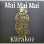 Mai Mai Mai - Karakoz
