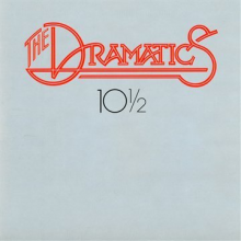 Dramatics - 10 1/2
