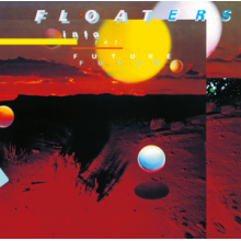Floaters, the - Into the Future