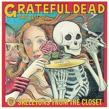 Grateful Dead - Best of the Skeletons From the Closet: Greatest Hits