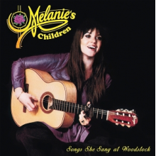 Melanie & Melanies Children - Songs She Sang At Woodstock