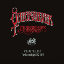 Quicksilver Messenger Service - Who Do You Love - the Recordings 1967-1972