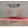 Rambelli, Fabio & Dirk Wachtelaer - Through the Clouds, a Beautiful Light