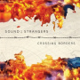 Sound of Strangers - Crossing Borders