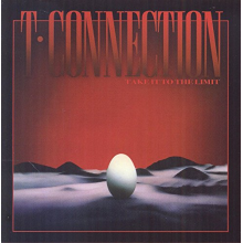 T-Connection - Take It To the Limit