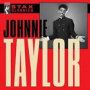 Taylor, Johnnie - Stax Classics