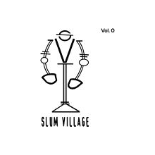 Slum Village - Slum Village Vol. 0