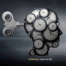 Tumbletown - Never Too Late