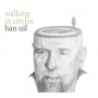 Uil, Han - Walking In Circles