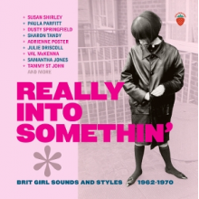 V/A - Really Into Somethin' - Brit Girl Sounds and Styles 1962-1970