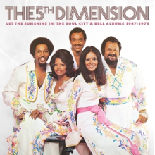5th Dimension - Let the Sunshine In: the Soul City & Bell Albums 1967-1974