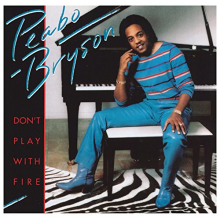 Bryson, Peabo - Don't Play With Fire