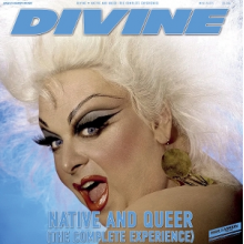Divine - Native and Queer (the Complete Experience)