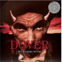 Dover - Devil Came To Me