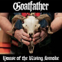 Goatfather - House of the Rising Smoke