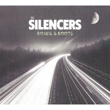 Silencers - Roads & Roots