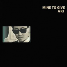 Aki - Mind To Give